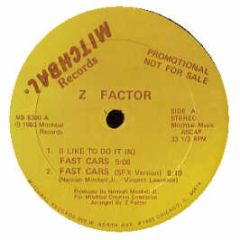 Z Factor - Fast Cars (I Like To Do It In) - Mitchbal