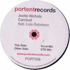 Justin Nichols Feat. Lola Robinson - Carnival - Portent Records