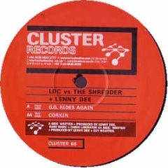 Ldc Vs The Shredder - G.G Rides Again - Cluster