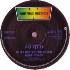 Rose Royce - Is It Love You'Re After - Whitfield Re-Press