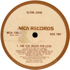 Elton John - Are You Ready For Love - MCA