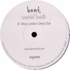 Bent - Comin' Back (Disc 2) (Remixes) - Open