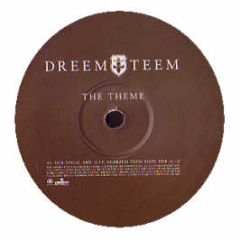 Dreem Teem - The Theme - Deconstruction