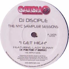 DJ Disciple - I Get High - Catch 22