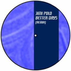 Jimi Polo - Better Days (Remix) - From Da Master Vol.7