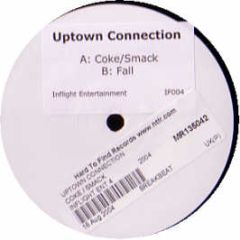 Uptown Connection - Coke / Smack - Inflight Ent