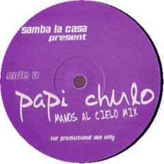 Samba La Casa Presents - Papi Chulo - White