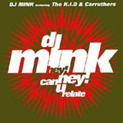 DJ Mink - Hey Hey Can U Relate - Warp