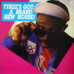 Tyree - Tyrees Got A Brand New House - DJ International