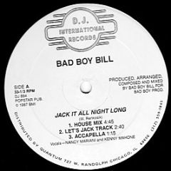Bad Boy Bill - Jack It All Night Long - DJ International