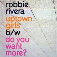 Robbie Rivera - Uptown Girls - Ultra Uk