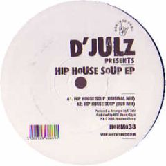 D'Julz - Hip House Soup - Honchos Music