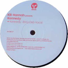 Kill Hannah - Kennedy - Classic 