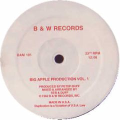 Peter Duff Presents - Big Apple Production Vol. 1 - B & W Records