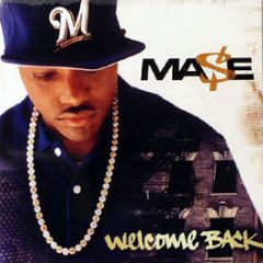 Mase - Welcome Back - Bad Boy
