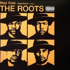 The Roots - Stay Cool / Duck Down! - Geffen