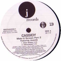 Cassidy Feat Juvenile - Make U Scream (Part 2) - J Records