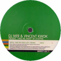 DJ Mfr & Vincent Kwok - Take Me Away - Siesta