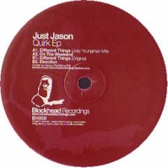 Just Jason - Quirk EP - Blockhead Recordings