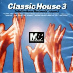 Various Artists - Classic House 3 - Mastercuts