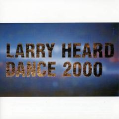 Larry Heard - Dance 2000 - Distance