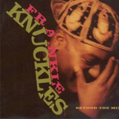 Frankie Knuckles - Beyond The Mix - Virgin