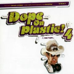 Various Artists - Dope On Plastic 4 - React