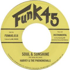 Harvey & The Phenomenals - Soul & Sunshine - Funk 45