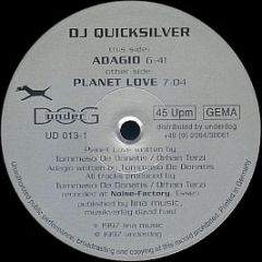 DJ Quicksilver - Planet Love / Adagio - Underdog