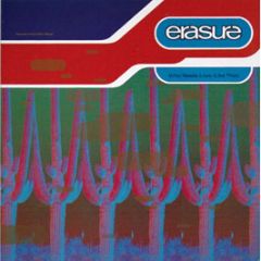 Erasure - Who Needs Love (Like That) - Sire