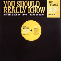 The Pirates - You Should Really Know - Relentless