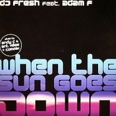 Adam F & Fresh - When The Sun Goes Down (Remix) - Breakbeat Kaos