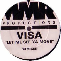 Visa - Let Me See Ya Move - MMR 