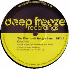 Electronic Boogie Band - Dum Funk - Deep Freeze