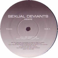 Sexual Deviants - Desire - Fantastic House