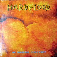 Hardfloor - Mr Anderson / Fish & Chips - Harthouse