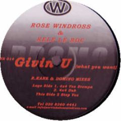 Rose Windross & Kele Le Roc - Givin U (4X4 Remix) - W Records