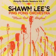 Shawn Lee's Ping Pong Orchestra - Ubiquity Studio Sessions Vol. 1 - Ubiquity