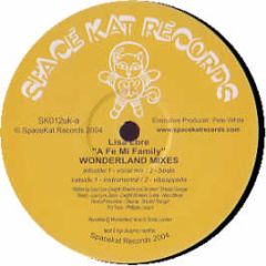 Lisa Lore - A Fe Mi Family (Wonderland Mixes) - Space Kat Records