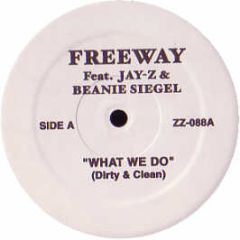 Freeway Ft Jay Z & B Sigel - What We Do - ZZ 