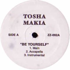 Tosha Makia / Shaggy Ft Sean Paul - Be Yourself / Sexy Lady - ZZ 