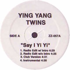 Ying Yang Twins / Fundisha - Say I Yi Yi / Live The Life - ZZ 