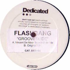 Flashbang - Grooveslide - Dedicated