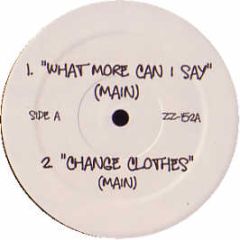 Jay Z  - What More Can I Say / Change Clothes - ZZ 