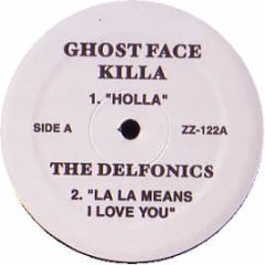 Ghostface Killah / The Delfonics - Holla / La La Means I Love You - ZZ 