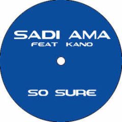 Sadi Ama Feat. Kano - So Sure - White