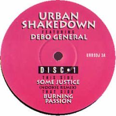 Urban Shakedown Ft Debo General - Some Justice (Nookie Remix) - Urban Shakedown