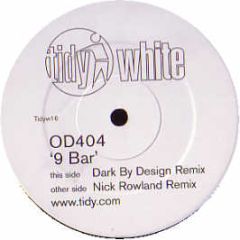 Od 404 - 9 Bar (Remixes) - Tidy White