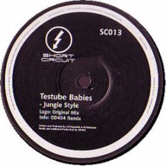 Testube Babies - Jungle Style - Short Circuit