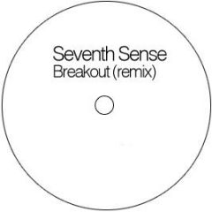 Seventh Sense - Breakout (Remix) - Rich Pickings Vol 6